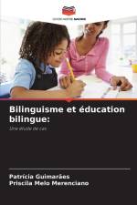 Bilinguisme et éducation bilingue: af Patrícia Guimarães