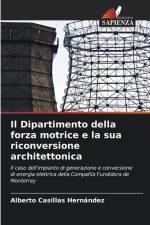 Il Dipartimento della forza motrice e la sua riconversione architettonica af Alberto Casillas Hernández