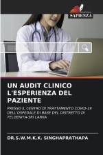 UN AUDIT CLINICO L'ESPERIENZA DEL PAZIENTE af S. W. M. K. K. Singhaprathapa