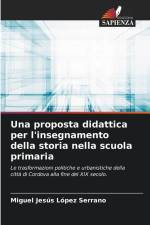 Una proposta didattica per l'insegnamento della storia nella scuola primaria af Miguel Jesús López Serrano