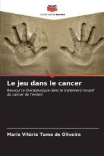 Le jeu dans le cancer af Maria Vitória Tuma de Oliveira