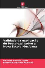 Validade da explicação de Pestalozzi sobre a Nova Escola Mexicana af Bernabé Andrade López