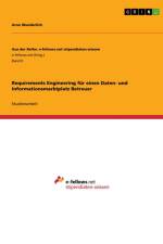 Requirements Engineering für einen Daten- und Informationsmarktplatz Betreuer af Arno Wunderlich