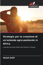 Strategia per la creazione di un'azienda agro-pastorale in Africa af Mafall Diop