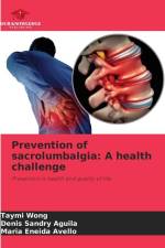 Prevention of sacrolumbalgia: A health challenge af Taymi Wong