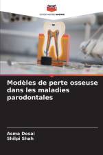 Modèles de perte osseuse dans les maladies parodontales af Asma Desai