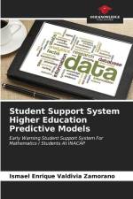 Student Support System Higher Education Predictive Models af Ismael Enrique Valdivia Zamorano