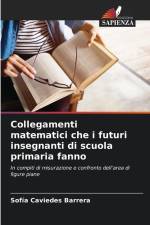 Collegamenti matematici che i futuri insegnanti di scuola primaria fanno af Sofía Caviedes Barrera