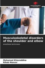 Musculoskeletal disorders of the shoulder and elbow af Mohamed Khiareddine