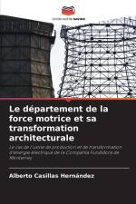 Le département de la force motrice et sa transformation architecturale af Alberto Casillas Hernández