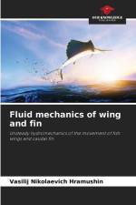 Fluid mechanics of wing and fin af Vasilij Nikolaevich Hramushin