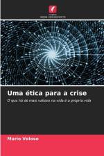 Uma ética para a crise af Mario Veloso