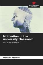 Motivation in the university classroom af Franklin Revette