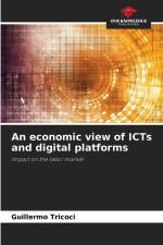 An economic view of ICTs and digital platforms af Guillermo Tricoci