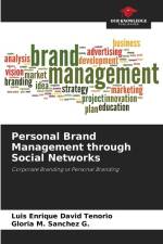 Personal Brand Management through Social Networks af Luis Enrique David Tenorio