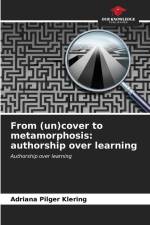 From (un)cover to metamorphosis: authorship over learning af Adriana Pilger Klering