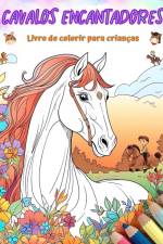 Cavalos encantadores - Livro de colorir para crianças - Cenas criativas e engraçadas de cavalos felizes af Colorful Fun Editions
