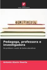Pedagoga, professora e investigadora af Antonio Alanís Huerta