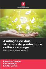 Avaliação de dois sistemas de produção na cultura do sorgo af Lourdes Cornejo