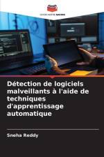 Détection de logiciels malveillants à l'aide de techniques d'apprentissage automatique af Sneha Reddy