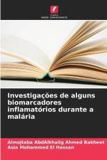 Investigações de alguns biomarcadores inflamatórios durante a malária af Almojtaba Abdalkhalig Ahmed Bakheet