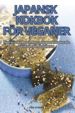 JAPANSK KOKBOK FÖR VEGANER af Lisa Nyberg