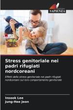 Stress genitoriale nei padri rifugiati nordcoreani af Insook Lee