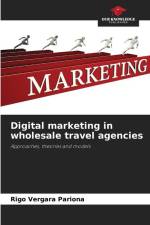 Digital marketing in wholesale travel agencies af Rigo Vergara Pariona