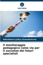 Il monitoraggio pedagogico come via per il successo dei futuri specialisti af Albanbaeva Jyldyz Osmonkulovna
