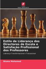 Estilo de Liderança dos Directores de Escola e Satisfação Profissional dos Professores af Niuma Mohamed