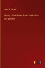 History of the United States in Words of One Syllable af Helen W. Pierson