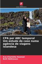 CPA por ABC temporal Um estudo de caso numa agência de viagens islandesa af Eva-Charlotte Haensel