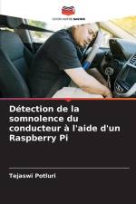 Détection de la somnolence du conducteur à l'aide d'un Raspberry Pi af Tejaswi Potluri