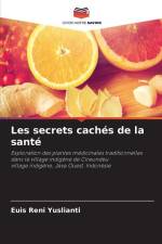 Les secrets cachés de la santé af Euis Reni Yuslianti