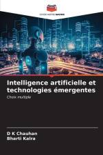 Intelligence artificielle et technologies émergentes af D K Chauhan
