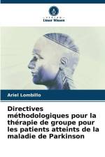 Directives méthodologiques pour la thérapie de groupe pour les patients atteints de la maladie de Parkinson af Ariel Lombillo