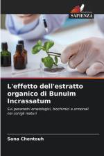 L'effetto dell'estratto organico di Bunuim Incrassatum af Sana ¿Hentouh
