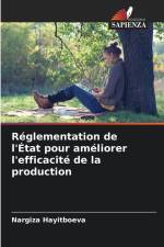 Réglementation de l'État pour améliorer l'efficacité de la production af Nargiza Hayitboeva