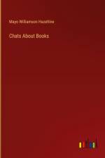 Chats About Books af Mayo Williamson Hazeltine