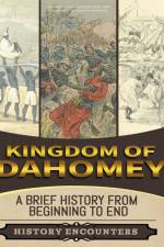 Kingdom of Dahomey af History Encounters