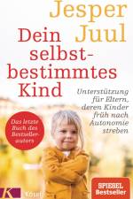 Dein selbstbestimmtes Kind af Jesper Juul