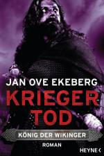 Kriegertod - König der Wikinger af Jan Ove Ekeberg