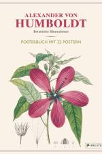 Alexander von Humboldt: Botanische Illustrationen. Posterbuch mit 22 Postern af Otfried Baume