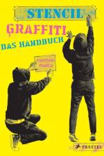 Stencil Graffiti. Das Handbuch af Tristan Manco