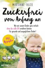 Zuckerfrei von Anfang an af Marianne Falck