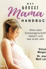 Das große Mama-Handbuch af Vivian Weigert