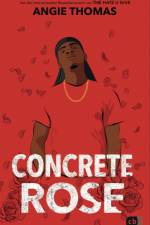 Concrete Rose af Angie Thomas