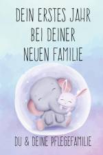 Dein erstes Jahr bei deiner neuen Familie af Michael Walch