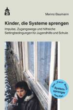 Kinder, die Systeme sprengen af Menno Baumann