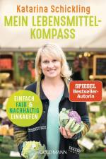 Mein Lebensmittelkompass af Katarina Schickling